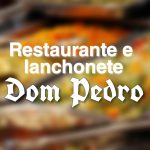 Restaurante e Lanchonete  Dom Pedro